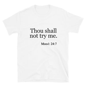 Open image in slideshow, Thou Shall Not Try Me Short-Sleeve Unisex (White) T-Shirt
