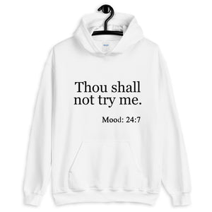 Open image in slideshow, Thou Shall Not Try Me Unisex (White) Hoodie
